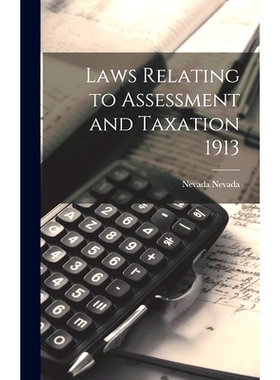 预订 Laws Relating to Assessment and Taxation 1913: 9781021124074