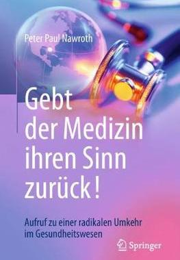 预订 Gebt der Medizin ihren Sinn zurück!
