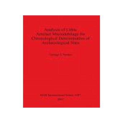 [预订]Analysis of Lithic Artefact Microdebitage for Chronological Determination of Archaeological Sites 9781407300245