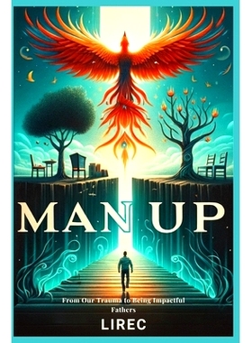 预订 Man Up: From Our Trauma to Being Impactful Fathers: 9798873402649