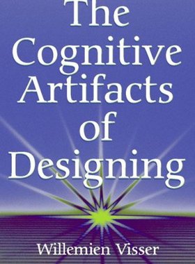 【预订】The Cognitive Artifacts of Designing