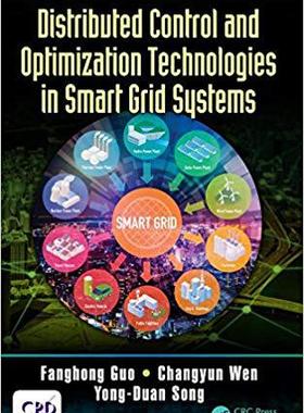【预售】Distributed Control and Optimization Technologies in Smart Grid Systems