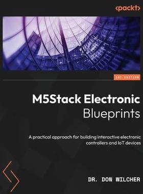 [预订]M5Stack Electronic Blueprints 9781803230306