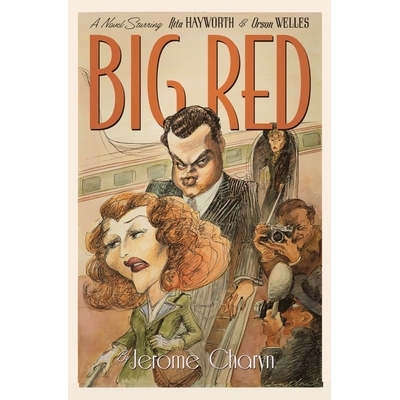 A Novel Starring Rita Hayworth and Orson