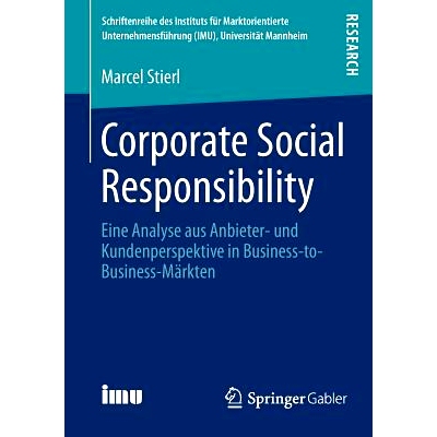 预订 Corporate Social Responsibility: Eine Analyse aus Anbieter- und Kundenperspektive in Business-to-Business-Märkten