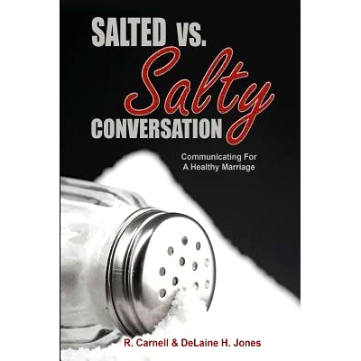 预订 Salted Vs. Salty Conversation: Communicating for a healthy marriage: 9781981718566
