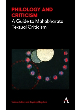 预订 Philology and Criticism: A Guide to Mahābhārata Textual Criticism 文学与批评: 9781783085767