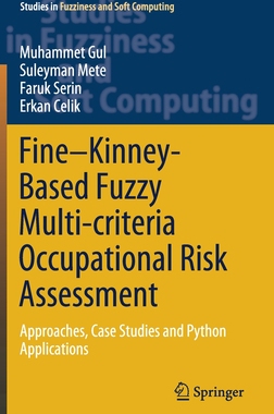 【预订】Fine–Kinney-Based Fuzzy Multi-criteria Occupational Risk Assessment