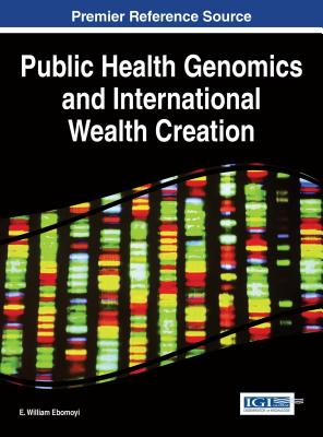 【预订】Public Health Genomics and International Wealth Creation