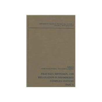 预订 Advances In Chemical Physics, Volume 133 Part A: Fractals, Diffusion,And Relaxation In Disordered Complex Systems