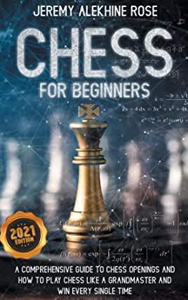 【预订】Chess for Beginners: A Comprehensive Guide to Chess Openings and How to Play Chess Like a GrandMaster and ...