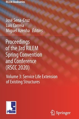 【预订】Proceedings of the 3rd RILEM Spring Convention and Conference (RSCC 2020) 9783030764647