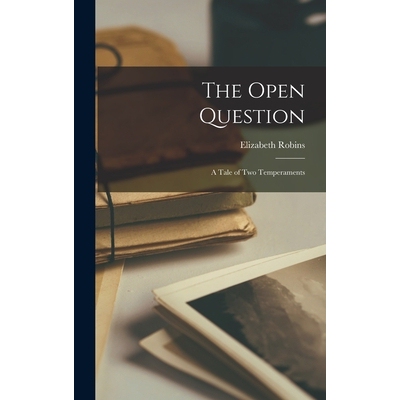 预订 The Open Question: A Tale of Two Temperaments 9781017339635