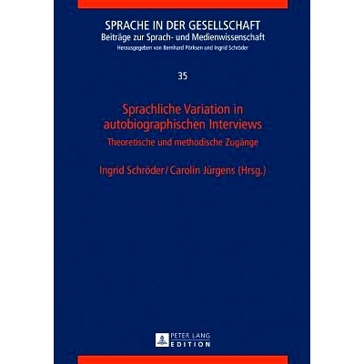 预订 Sprachliche Variation in autobiographischen Interviews: Theoretische und methodische Zugänge: 9783631677346