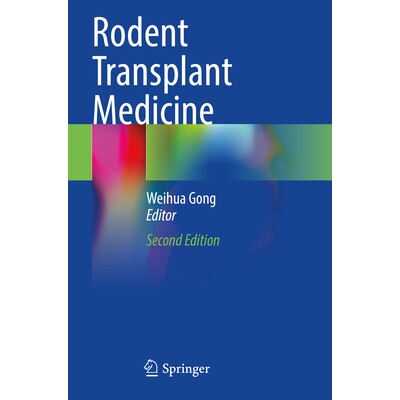预订 Rodent Transplant Medicine 啮齿动物移植医学 第2版 9789811961137