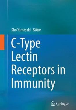 【预订】C-Type Lectin Receptors in Immunity