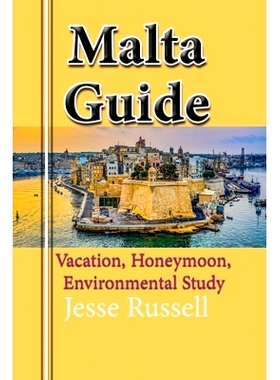 预订 Malta Guide: Vacation, Honeymoon, Environmental Study: 9781709557286