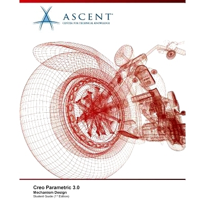 预订 Creo Parametric 3.0: Mechanism Design: 9781943184606
