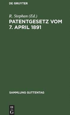 【预订】Patentgesetz vom 7. April 1891 9783111161907