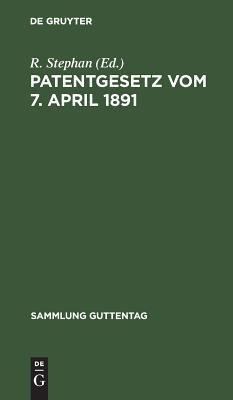 【预订】Patentgesetz vom 7. April 1891 9783111161907