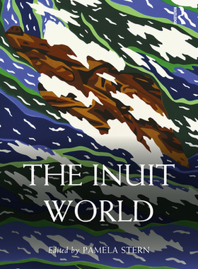 【预订】The Inuit World 9780367225391