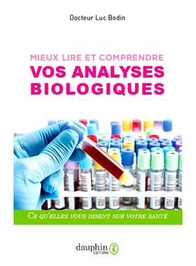 预订 Mieux lire et comprendre vos analyses biologiques 更好地阅读和理解您的生物分析: 9782716316842