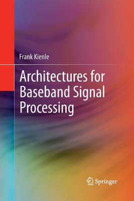 【预订】Architectures for Baseband Signal Processing