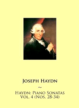 预订 Haydn: Piano Sonatas Vol. 4 (Nos. 28-34): 9781508438854