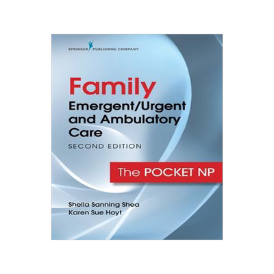 [预订]Family Emergent/Urgent and Ambulatory Care, 2e 9780826151728