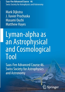 【预订】Lyman-Alpha as an Astrophysical and Cosmological Tool: Saas-Fee Advanced Course 46. Swiss Society for Astr...