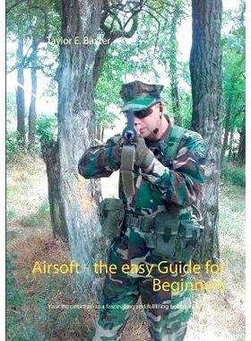 预订 Airsoft - the easy Guide for Beginners: Your introduction to a fascinating and fulfilling hobby away from the mains