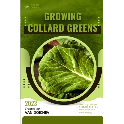 预订 Collard Greens: Guide and overview 羽衣甘蓝：指南和概述: 9798861736473