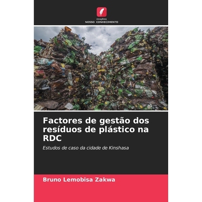 预订 Factores de gestão dos resíduos de plástico na RDC: 9786209432682