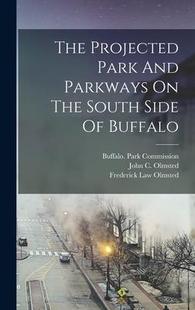 预订 And South Buffalo Projected The 9781018693125 Park Side Parkways