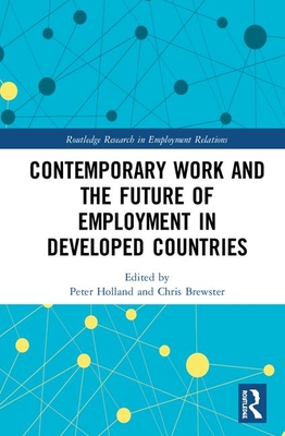 【预订】Contemporary Work and the Future of Employment in Developed Countries 9781138490635