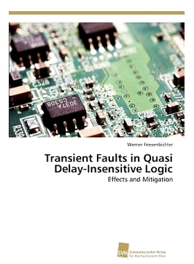 预订 Transient Faults in Quasi Delay-Insensitive Logic: 9783838133249