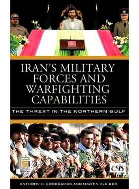 预订 Iran’s Military Forces and Warfighting Capabilities: The Threat in the Northern Gulf: 9780313346125