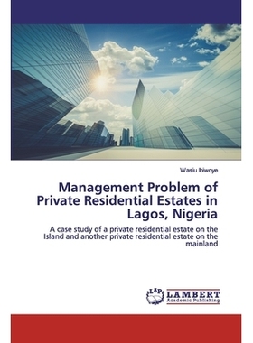 预订 Management Problem of Private Residential Estates in Lagos, Nigeria: A case study of a private residential estate o