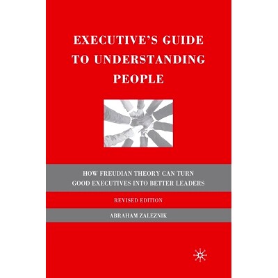 预订 The Executive’s Guide to Understanding People: How Freudian Theory Can Turn Good Executives Into Better Leaders: 9