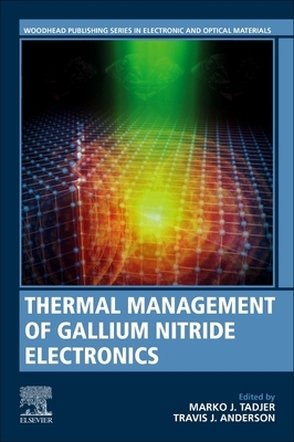 【预订】Thermal Management of Gallium Nitride Electronics 9780128210840