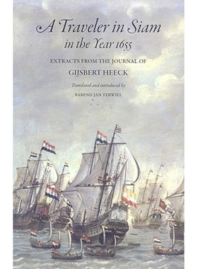 预订 A Traveler in Siam in the Year 1655: Extracts from the Journal of Gijsbert Heeck: 9789749511350