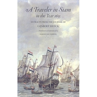 Siam 1655 Gijsbert 9789749511350 预订 the Traveler from Extracts Year Heeck Journal