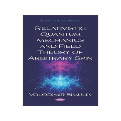 [预订]Relativistic Quantum Mechanics and Field Theory of Arbitrary Spin 9781536169874