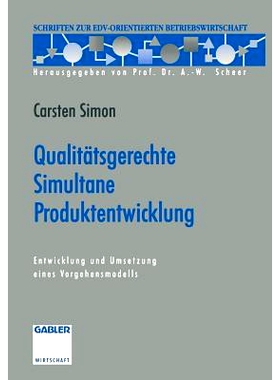 预订 Qualitätsgerechte Simultane Produktentwicklung: Entwicklung und Umsetzung eines Vorgehensmodells: 9783663058250