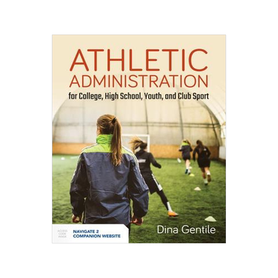 [预订]Athletic Administration for College, High School, Youth, and Club Sport 9781284107302
