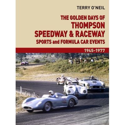 预订 The Golden Days of Thompson Speedway and Raceway: Sports and Formula Car Events 1945-1977 黄金赛道时光:赛车运动与赛
