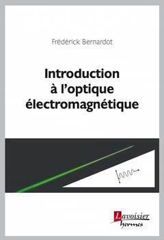 [预订]Introduction à l’optique électromagnétique 9782746247857