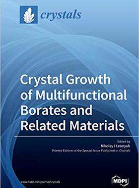 【预售】Crystal Growth of Multifunctional Borates and Related Materials