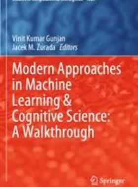[预订]Modern Approaches in Machine Learning & Cognitive Science: A Walkthrough 9783030966362