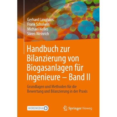 预订 Handbuch zur Bilanzierung von Biogasanlagen für Ingenieure - Band II: Grundlagen und Methoden für die Bewertung u